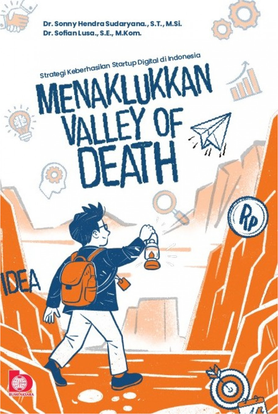 Strategi Keberhasilan Startup Digital di Indonesia : Menaklukkan Valley of Death